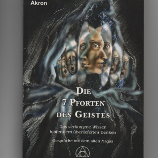 Carl Friedrich Frey: Die 7 Pforten des Geistes