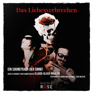Nicole Rose: Das Liebesverbrechen