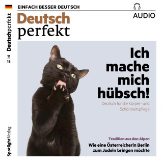 Spotlight Verlag: Deutsch lernen Audio - Ich mache mich hübsch!
