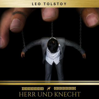 Leo Tolstoy: Herr und Knecht
