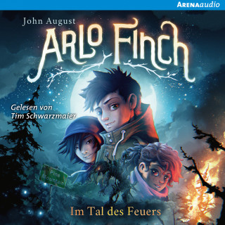 John August: Arlo Finch (1). Im Tal des Feuers