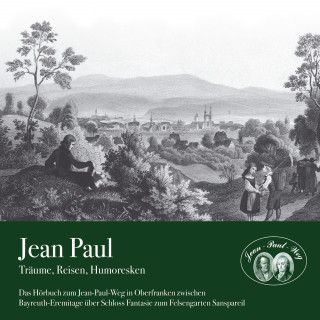 Jean Paul: Träume, Reisen, Humoresken