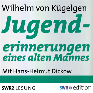 Wilhelm von Kügelgen: Jugenderinnerungen eines alten Mannes