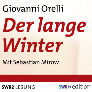 Giovanni Orelli: Der lange Winter