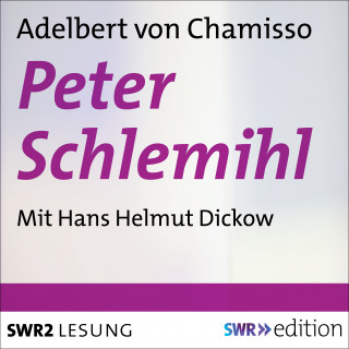 Adelbert von Chamisso: Peter Schlemihl