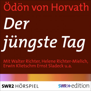 Ödön von Horvath: Der jüngste Tag