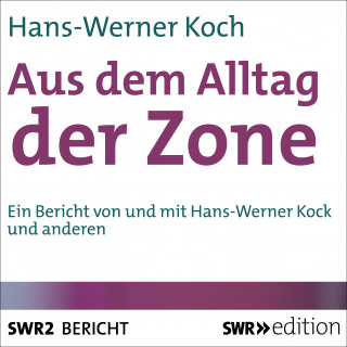 Hans-Werner Kock: Aus dem Alltag der Zone