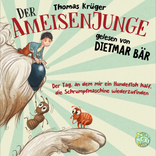 Thomas Krüger: Der Ameisenjunge