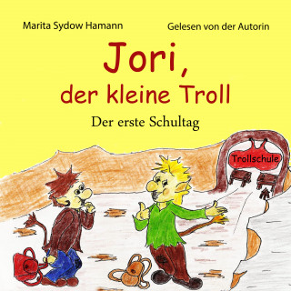 Marita Sydow Hamann: Jori, der kleine Troll