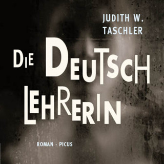 Judith W. Taschler: Die Deutschlehrerin