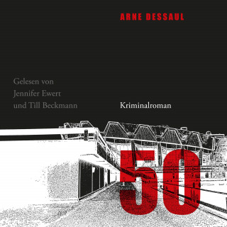 Arne Dessaul: 50 - Ein Campuskrimi