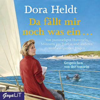 Dora Heldt: Da fällt mir noch was ein…