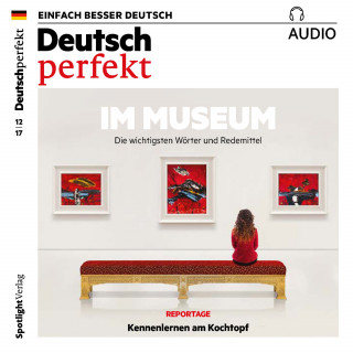 Spotlight Verlag: Deutsch lernen Audio - Im Museum