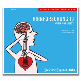 Frankfurter Allgemeine Archiv: Hirnforschung 10