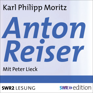 Karl Philipp Moritz: Anton Reiser