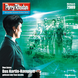 Uwe Anton: Perry Rhodan 2989: Das Kortin-Komplott