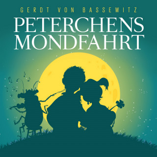 Gerdt von Bassewitz, Thomas Tippner: Peterchens Mondfahrt