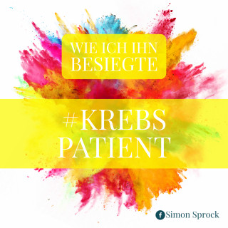 Simon Sprock: #Krebspatient