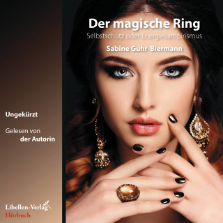 Sabine Guhr-Biermann: Der magische Ring
