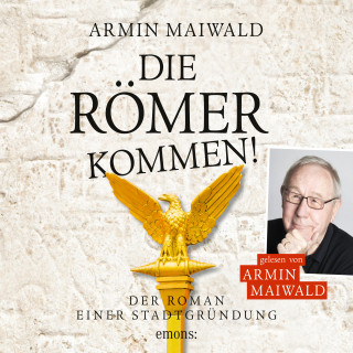 Armin Maiwald: Die Römer kommen
