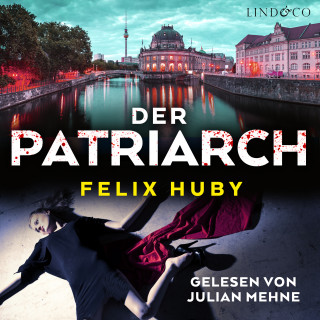 Felix Huby: Der Patriarch