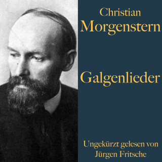 Christian Morgenstern: Christian Morgenstern: Galgenlieder