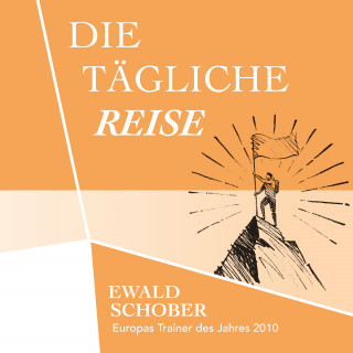 Ewald Schober: Die tägliche Reise