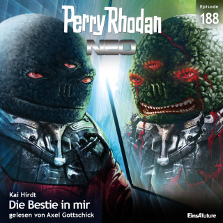 Kai Hirdt: Perry Rhodan Neo 188: Die Bestie in mir