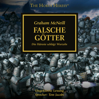 Graham McNeill: The Horus Heresy 02: Falsche Götter