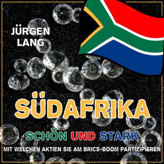 Jürgen Lang: SÜDAFRIKA - Schön und Stark