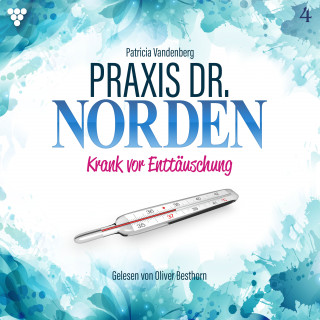 Patricia Vandenberg: Praxis Dr. Norden 4 - Arztroman