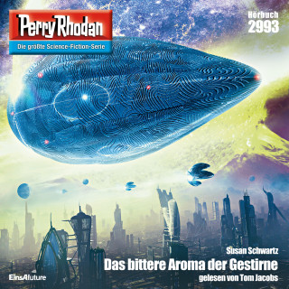 Susan Schwartz: Perry Rhodan 2993: Das bittere Aroma der Gestirne