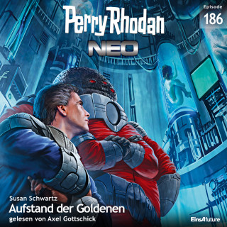 Susan Schwartz: Perry Rhodan Neo 186: Aufstand der Goldenen