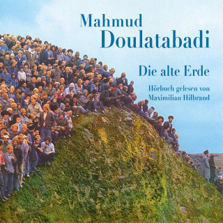Mahmud Doulatabadi: Die alte Erde