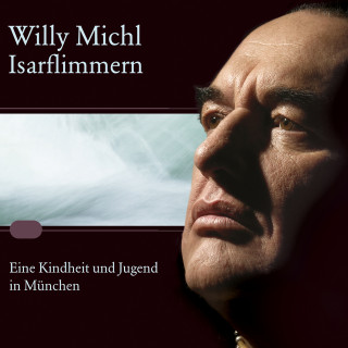 Willy Michl: Isarflimmern