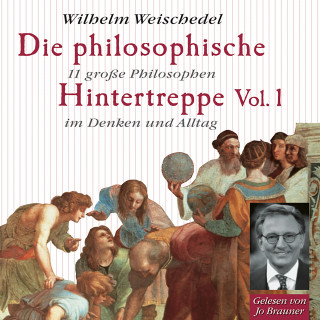 Wilhelm Weischedel: Die philosophische Hintertreppe - Vol. 1