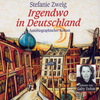 Stefanie Zweig: Irgendwo in Deutschland