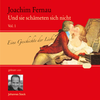 Joachim Fernau: Und sie schämeten sich nicht Vol. 01