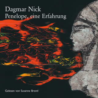 Dagmar Nick: Penelope, eine Erfahrung