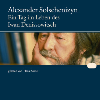 Alexander Solschenizyn: Ein Tag im Leben des Iwan Denissowitsch