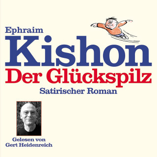 Ephraim Kishon: Der Glückspilz