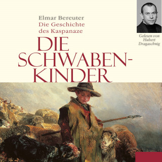 Elmar Bereuter: Die Schwabenkinder