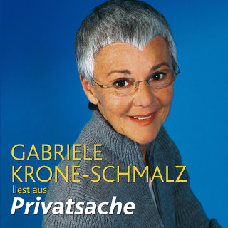 Gabriele Krone-Schmalz: Privatsache