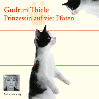 Gudrun Thiele: Prinzessin auf vier Pfoten