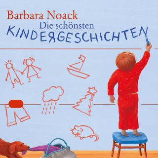 Barbara Noack: Die schönsten Kindergeschichten