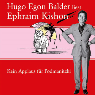 Ephraim Kishon: Hugo Egon Balder liest Ephraim Kishon Vol. 1