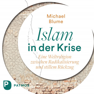 Michael Blume: Islam in der Krise