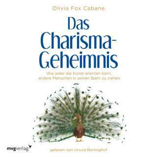 Olivia Fox Cabane: Das Charisma-Geheimnis