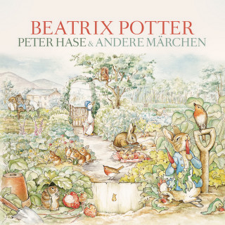 Beatrix Potter, Thomas Tippner: Peter Hase & andere Märchen