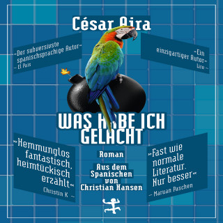 César Aira: Was habe ich gelacht